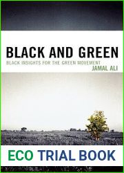 Black and Green: Black Insights for the Green Movement