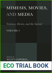Mimesis, Movies, and Media: Violence, Desire, and the Sacred, Volume 3