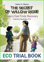 The Secret of Willow Ridge: Gabe|s Dad Finds Recovery