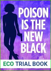 Poison is the New Black (Eat, Pray, Die Humorous Mystery #3)