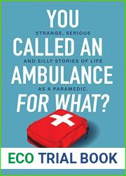 You Called an Ambulance for What?