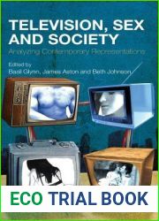 Television, Sex and Society: Analyzing Contemporary Representations