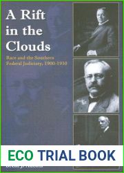 A Rift in the Clouds: Race and the Southern Federal Judiciary, 1900-1910