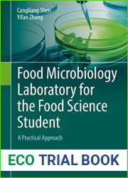 Food Microbiology Laboratory for the Food Science Student: A Practical Approach