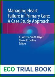 Managing Heart Failure in Primary Care: A Case Study Approach