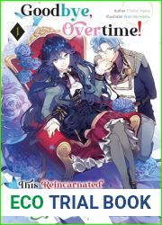 Goodbye, Overtime! This Reincarnated Villainess Is Living for Her New Big Brother Volume 1