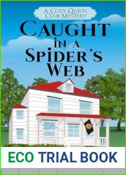Caught in a Spider|s Web: A Cozy Quilts Club Mystery