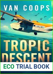 TROPIC DESCENT: A Luke Angel Mystery Thriller (Archangel Aviation Thrillers Book 2)