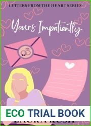 Yours Impatiently (Letters From the Heart #2)