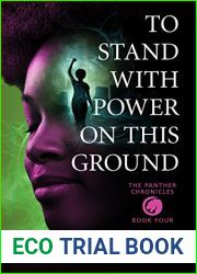 To Stand With Power on This Ground (The Panther Chronicles #4)