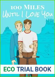 100 Miles Until I Love You: M M Roadtrip Romance