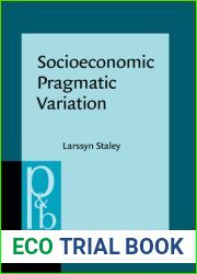 Socioeconomic Pragmatic Variation (Pragmatics and Beyond New Series)