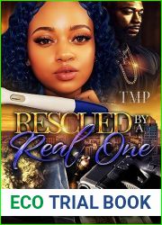 RESCUED BY A REAL ONE (RESCUED BY A REAL ONE COMPLETED SERIES Book 1)