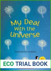My Deal with the Universe