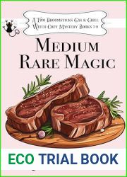 Medium Rare Magic: A Two Broomsticks Gas and Grill Witch Cozy Mystery Books 7-9