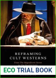 Reframing Cult Westerns: From the Magnificent Seven to the Hateful Eight