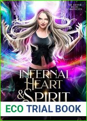 Infernal Heart and Spirit (The Silver Wilde Chronicles #4)