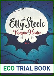 Etty Steele Vampire Hunter (The Hunter Series)