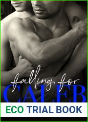 Falling for Caleb (Falling, #7)