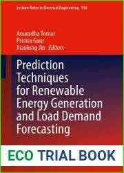 Prediction Techniques for Renewable Energy Generation and Load Demand Forecasting (Lecture Notes in Electrical Engineering Book 956)