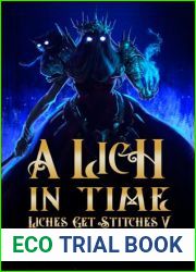 A Lich in Time: Liches Get Stitches 5