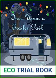 Once Upon a Trailer Park (Trailer Park Tales Book 1)