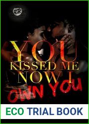 You Kissed Me, Now I Own You