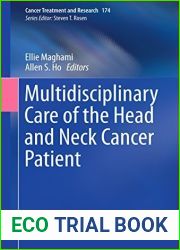 Multidisciplinary Care of the Head and Neck Cancer Patient (Cancer Treatment and Research Book 174)