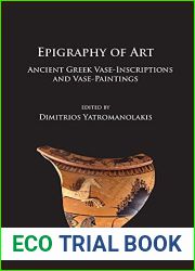 Epigraphy of Art: Ancient Greek Vase-Inscriptions and Vase-Paintings