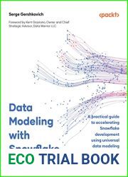 Data Modeling with Snowflake: A practical guide to accelerating Snowflake development using universal data modeling techniques