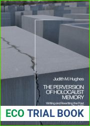 Perversion of Holocaust Memory, The: Writing and Rewriting the Past after 1989