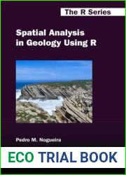 Spatial Analysis in Geology Using R (Chapman and Hall CRC The R Series)