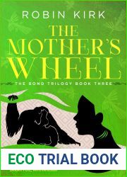 The Mother|s Wheel (The Bond Trilogy, #3)