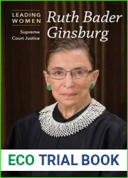 Ruth Bader Ginsburg: Supreme Court Justice