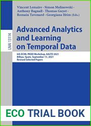 Advanced Analytics and Learning on Temporal Data: 6th ECML PKDD Workshop, AALTD 2021, Bilbao, Spain, September 13, 2021, Revised Selected Papers (Lecture Notes in Computer Science Book 13114)