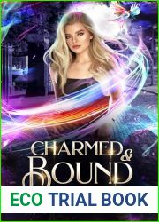 Charmed and Bound (The Silver Wilde Chronicles, #5)