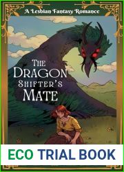 The Dragon Shifter|s Mate: a Lesbian Fantasy Romance