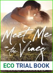 Meet Me in the Vines: An Oakwood Valley Series