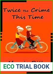 Twice the Crime This Time (Trailer Park Tales Book 2)