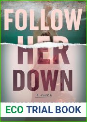 Follow Her Down