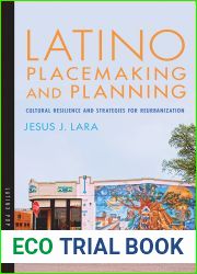 Latino Placemaking and Planning: Cultural Resilience and Strategies for Reurbanization (Latinx Pop Culture)