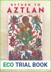 Return to Aztlan: Indians, Spaniards, and the Invention of Nuevo Mexico (Latin American and Caribbean Arts and Culture)
