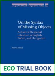 On the Syntax of Missing Objects (Linguistik Aktuell Linguistics Today)
