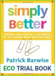 Simply Better: Winning and Keeping Customers by Delivering What Matters Most