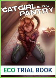 Catgirl in the Pantry: An anime-inspired reverse isekai adventure romance