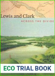 Lewis and Clark: Across the Divide
