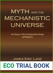 Myth and the Mechanistic Universe: An essay in the comparative study of religions