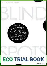 Blind Spots: How to Uncover and Attract the Fastest Emerging Economy