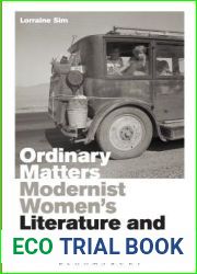 Ordinary Matters: Modernist Women|s Literature and Photography