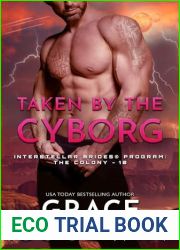 Taken by the Cyborg: A Forced Proximity, Mistaken Identity, Fated Mates Novella